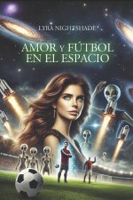 Amor y Fútbol en el Espacio