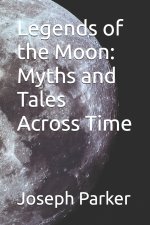 Legends of the Moon