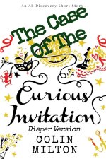 The Case Of The Curious Invitation (Diaper Version)