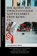 Die Kunst des zwölfstufigen Gottesanbeterin-Kung-Fu
