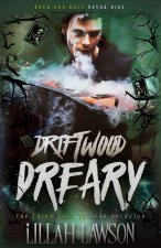 Driftwood Dreary