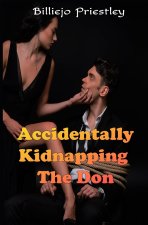 Accidentally Kidnapping The Don