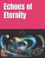 Echoes of Eternity