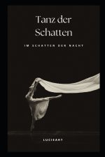 Tanz der Schatten