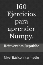 160 Ejercicios para aprender Numpy.