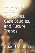 Deploying LLMs