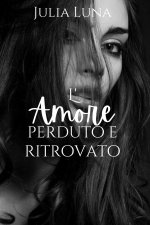 L'amore perduto e ritrovato