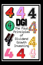 The Four Principles of Dividend Growth Investing