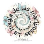 La Magia de las Mariposas.
