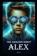 The Amazing Robot