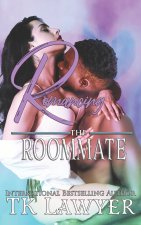 Romancing the Roommate