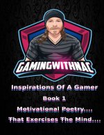 GamingWithNac Inspirations Of A Gamer Book 1