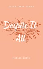 Despite It All