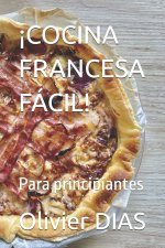 ¡COCINA FRANCESA FÁCIL!