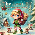 The Lost Elf and the Missing Cookies