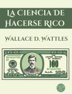 La Ciencia de Hacerse Rico