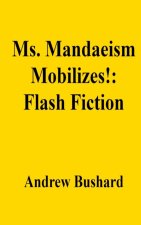 Ms. Mandaeism Mobilizes!