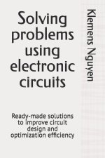 Solving problems using electronic circuits