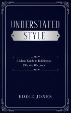 Understated Style