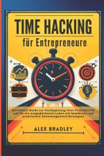 Time Hacking für Entrepreneure