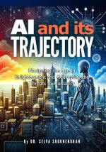 AI and Its Trajectory