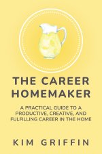 The Career Homemaker