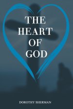 The Heart of God