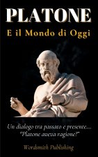 PLATONE e il Mondo di Oggi