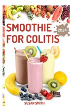 SMOOTHIE FOR COLITIS