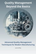 Quality Management Beyond the Basics
