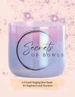 Secrets of Crystal Singing Bowls