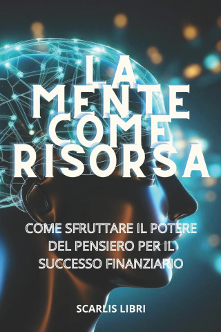 LA MENTE COME RISORSA