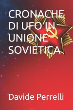 CRONACHE DI UFO IN UNIONE SOVIETICA