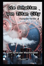 Die Schatten von Titan City
