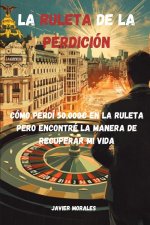 La Ruleta de la Perdición