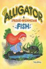 The Alligator And The Prize-Winning Fish