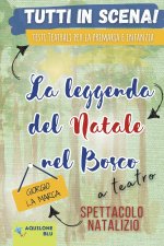 LA LEGGENDA DEL NATALE NEL BOSCO