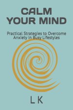 CALM YOUR MIND