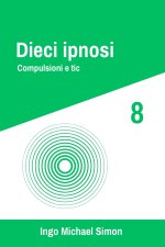 Dieci ipnosi 8