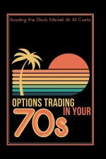 Options Trading in Your 70s