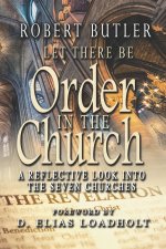 Let There Be Order in the Church