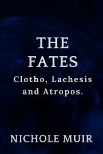 The Fates