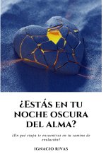¿ESTAS EN TU NOCHE OSCURA DEL ALMA?