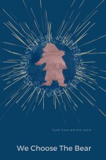 We Choose The Bear