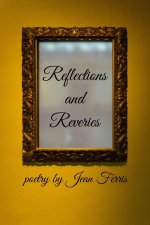 Reflections and Reveries
