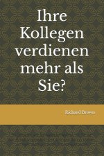 Ihre Kollegen verdienen mehr als Sie?