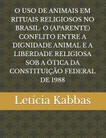 O USO DE ANIMAIS EM RITUAIS RELIGIOSOS NO BRASIL