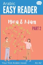 Arabic Easy Reader - Mira & Adam II