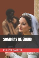 SOMBRAS DE ÉBANO