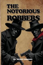 The Notorious Robbers